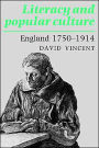 Literacy and Popular Culture: England 1750-1914