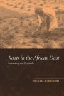 Roots in the African Dust: Sustaining the Sub-Saharan Drylands