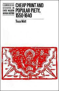 Cheap Print and Popular Piety, 1550-1640 / Edition 1