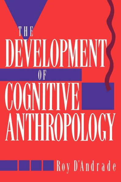 The Development of Cognitive Anthropology / Edition 1