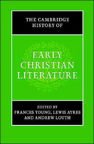 Title: The Cambridge History of Early Christian Literature, Author: Frances Young