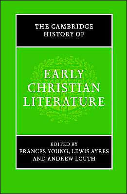 The Cambridge History of Early Christian Literature