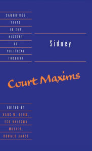 Title: Sidney: Court Maxims, Author: Algernon Sidney