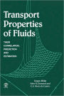 Transport Properties of Fluids: Their Correlation, Prediction and Estimation