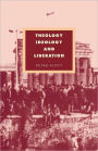 Theology, Ideology and Liberation