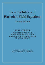 Title: Exact Solutions of Einstein's Field Equations / Edition 2, Author: Hans Stephani