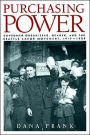 Purchasing Power: Consumer Organizing, Gender, and the Seattle Labor Movement, 1919-1929 / Edition 1