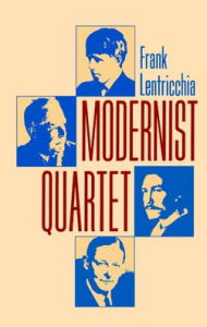Title: Modernist Quartet, Author: Frank Lentricchia