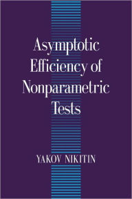 Title: Asymptotic Efficiency of Nonparametric Tests, Author: Yakov Nikitin