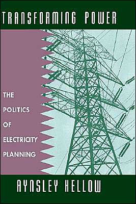 Transforming Power: The Politics of Electricity Planning