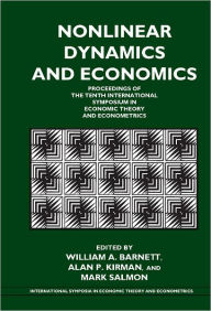 Title: Nonlinear Dynamics and Economics: Proceedings of the Tenth International Symposium in Economic Theory and Econometrics, Author: William A. Barnett