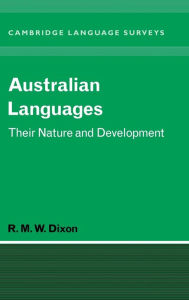 Title: Australian Languages: Their Nature and Development, Author: R. M. W. Dixon