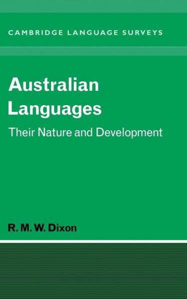 Australian Languages: Their Nature and Development