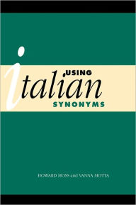 Title: Using Italian Synonyms, Author: Howard Moss