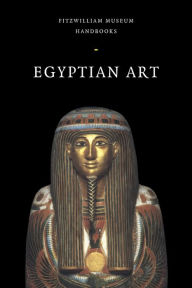 Title: Egyptian Art, Author: Eleni Vassilika