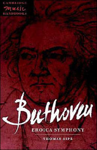 Title: Beethoven: Eroica Symphony / Edition 1, Author: Thomas Sipe