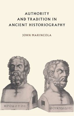 Authority and Tradition in Ancient Historiography