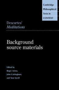 Title: Descartes' Meditations: Background Source Materials, Author: Roger Ariew