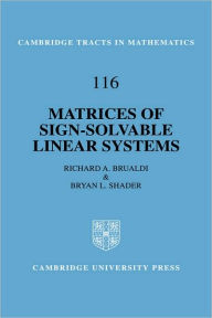 Title: Matrices of Sign-Solvable Linear Systems, Author: Richard A. Brualdi