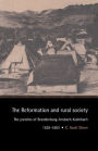 The Reformation and Rural Society: The Parishes of Brandenburg-Ansbach-Kulmbach, 1528-1603