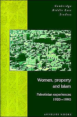 Women, Property and Islam: Palestinian Experiences, 1920-1990 / Edition 1