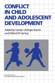 Title: Conflict in Child and Adolescent Development, Author: Carolyn Uhlinger Shantz