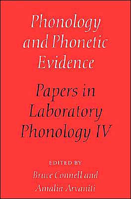 Phonology and Phonetic Evidence: Papers in Laboratory Phonology IV