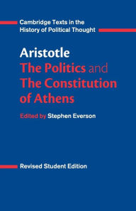 Title: Aristotle: The Politics and the Constitution of Athens / Edition 2, Author: Aristotle