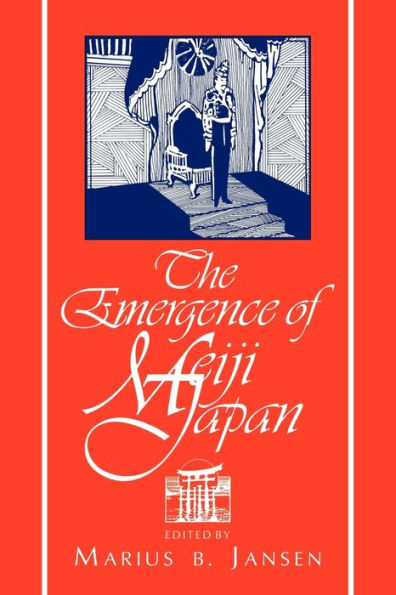 The Emergence of Meiji Japan / Edition 1