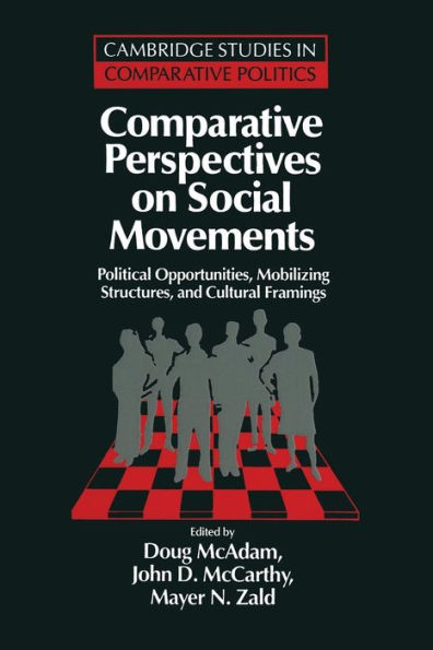 Comparative Perspectives on Social Movements: Political Opportunities, Mobilizing Structures, and Cultural Framings