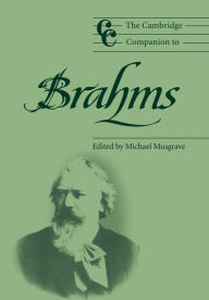 Title: The Cambridge Companion to Brahms, Author: Michael Musgrave