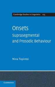Title: Onsets: Suprasegmental and Prosodic Behaviour, Author: Nina Topintzi