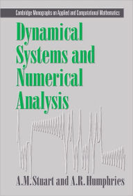Title: Dynamical Systems and Numerical Analysis, Author: Andrew Stuart