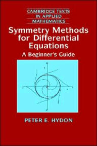 Title: Symmetry Methods for Differential Equations: A Beginner's Guide, Author: Peter E. Hydon