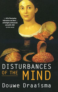 Title: Disturbances of the Mind, Author: Douwe Draaisma