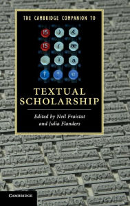 Title: The Cambridge Companion to Textual Scholarship, Author: Neil Fraistat