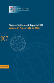 Title: Dispute Settlement Reports 2007: Volume 5, Pages 1647-2148, Author: World Trade Organization