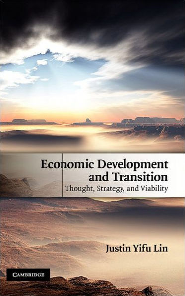 Economic Development and Transition: Thought, Strategy, and Viability