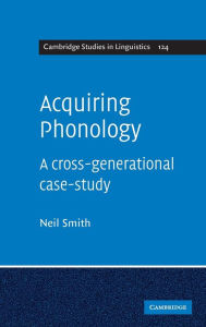 Title: Acquiring Phonology: A Cross-Generational Case-Study, Author: Neil Smith
