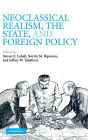 Neoclassical Realism, the State, and Foreign Policy