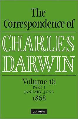 The Correspondence of Charles Darwin Parts 1 and 2 Hardback: Volume 16, 1868: Parts 1 and 2