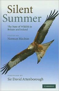 Title: Silent Summer: The State of Wildlife in Britain and Ireland, Author: Norman Maclean