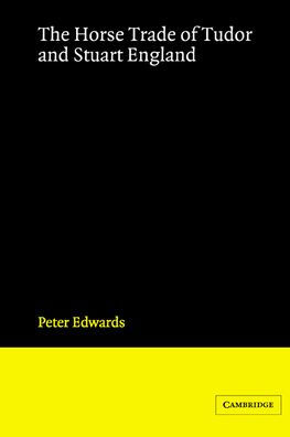 The Horse Trade of Tudor and Stuart England