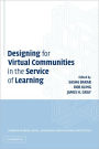 Designing for Virtual Communities in the Service of Learning / Edition 1