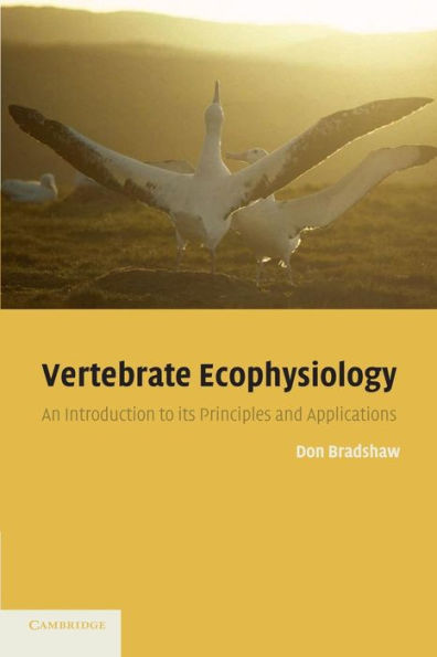 Vertebrate Ecophysiology: An Introduction to its Principles and Applications