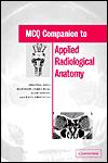MCQ Companion to Applied Radiological Anatomy