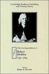 Title: The Correspondence of Robert Dodsley: 1733-1764, Author: Robert Dodsley