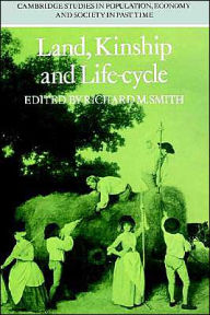 Land, Kinship and Life-Cycle / Edition 1