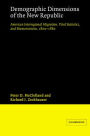 Demographic Dimensions of the New Republic: American Interregional Migration, Vital Statistics and Manumissions 1800-1860