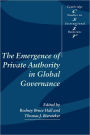 The Emergence of Private Authority in Global Governance